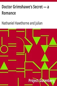 Doctor Grimshawe's Secret — a Romance — Nathaniel Hawthorne cover