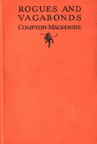 Rogues and vagabonds — Compton MacKenzie cover