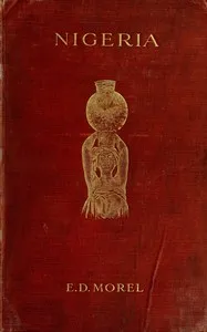 Nigeria : $b Its peoples and its problems — E. D. (Edmund Dene) Morel cover