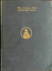 The green hat — Michael Arlen cover