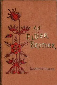 An elder brother — Eglanton Thorne cover