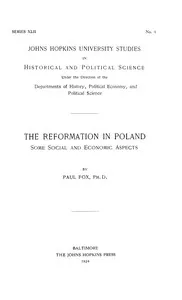 The reformation in Poland : $b Some social and economic aspects — Paul Fox cover