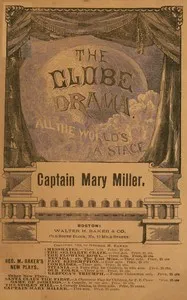 Captain Mary Miller: A drama — Harriet Jane Hanson Robinson cover