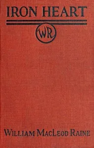Ironheart — William MacLeod Raine cover