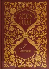 Amos Judd — John Ames Mitchell cover