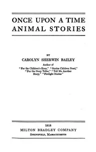 Once upon a time animal stories — Carolyn Sherwin Bailey cover