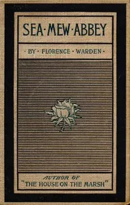 Sea Mew Abbey — Florence Warden cover