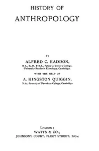 History of anthropology — Alfred C. (Alfred Cort) Haddon cover