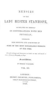 Memoirs of the Lady Hester Stanhope, as related by herself in conversations with her physician, vol. 3 (of 3) — Hester, Lady Stanhope cover
