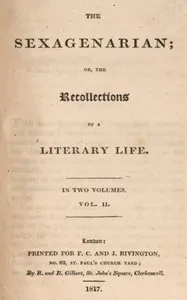 The sexagenarian; or, the recollections of a literary life (Volume 2 of 2) — William Beloe cover