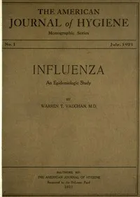 Influenza : $b An epidemiologic study — Warren T. (Warren Taylor) Vaughan cover