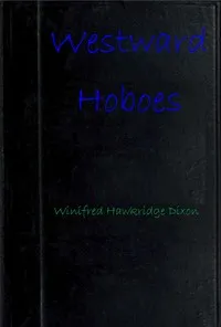 Westward hoboes : $b ups and downs of frontier motoring — Winifred Hawkridge Dixon cover