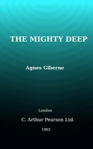 The mighty deep: and what we know of it — Agnes Giberne cover