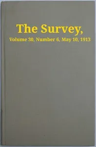 The Survey, Volume 30, Number 6, May 10, 1913 — Various cover