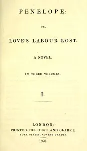 Penelope : $b or, Love's labour lost. A novel. Volume 1 (of 3) — William Pitt Scargill cover