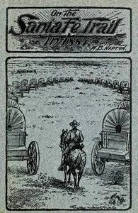 Over the Santa Fé Trail, 1857 — William Barclay Napton cover