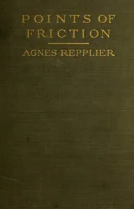 Points of friction — Agnes Repplier cover