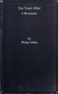 Ten years after : $b a reminder — Philip Gibbs cover