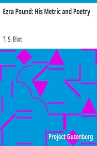 Ezra Pound: His Metric and Poetry — T. S. (Thomas Stearns) Eliot cover