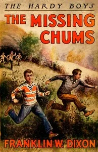 The missing chums — Franklin W. Dixon cover