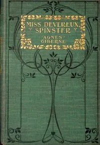 Miss Devereux, spinster — Agnes Giberne cover