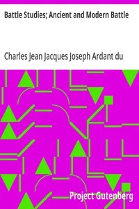 Battle Studies; Ancient and Modern Battle — Charles Jean Jacques Joseph Ardant du Picq cover