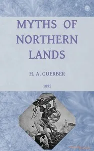 Myths of northern lands : $b Narrated with special reference to literature and art cover