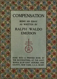 Compensation : $b Being an essay as written by Ralph Waldo Emerson — Ralph Waldo Emerson cover