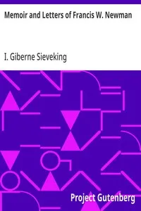 Memoir and Letters of Francis W. Newman — I. Giberne (Isabel Giberne) Sieveking cover
