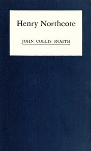 Henry Northcote — J. C. (John Collis) Snaith cover