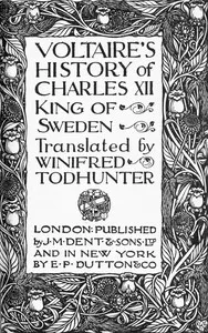 Voltaire's history of Charles XII, king of Sweden — Voltaire cover