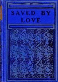 Saved by love: A story of London streets — Emma Leslie cover