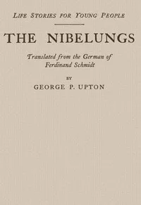 The Nibelungs — Ferdinand Schmidt cover