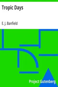 Tropic Days — E. J. (Edmund James) Banfield cover