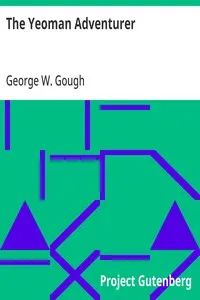 The Yeoman Adventurer — George W. Gough cover