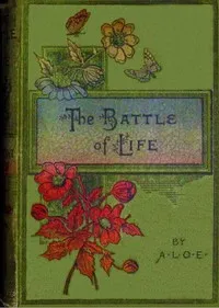 The battle of life : $b or, What is a Christian cover