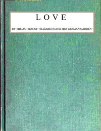 Love — Elizabeth Von Arnim cover