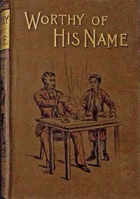 Worthy of his name — Eglanton Thorne cover