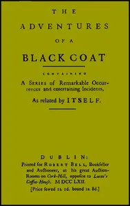 The adventures of a black coat: Containing a series of remarkable occurrences and entertaining incidents — Anonymous cover