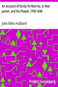 An Account of Sa-Go-Ye-Wat-Ha, or Red Jacket, and His People, 1750-1830 — John Niles Hubbard cover