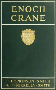 Enoch Crane — Francis Hopkinson Smith cover