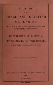 A guide to the shell and starfish galleries : $b (Mollusca, Polyzoa, Brachiopoda, Tunicata, Echinoderma, and Worms) — British Museum (Natural History). Department of Zoology cover