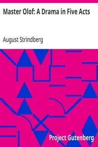 Master Olof: A Drama in Five Acts — August Strindberg cover