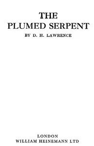 The Plumed Serpent — D. H. (David Herbert) Lawrence cover