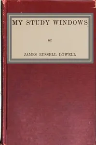 My study windows — James Russell Lowell cover