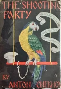 The shooting party — Anton Pavlovich Chekhov cover