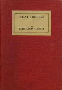 What I believe — Bertrand Russell cover