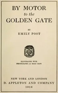 By motor to the Golden Gate — Emily Post cover