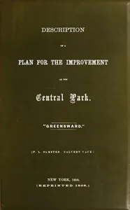 Description of a plan for the improvement of the Central Park — Frederick Law Olmsted cover
