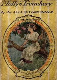Molly's treachery — Alex. McVeigh, Mrs. Miller cover